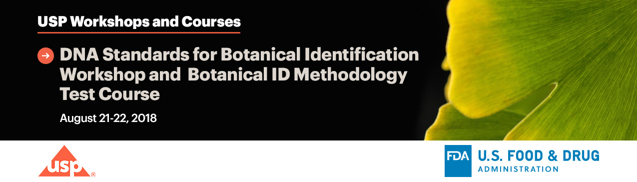 DNA Standards for Botanical Identification Workshop & Botanical ID Methodology Tests Course