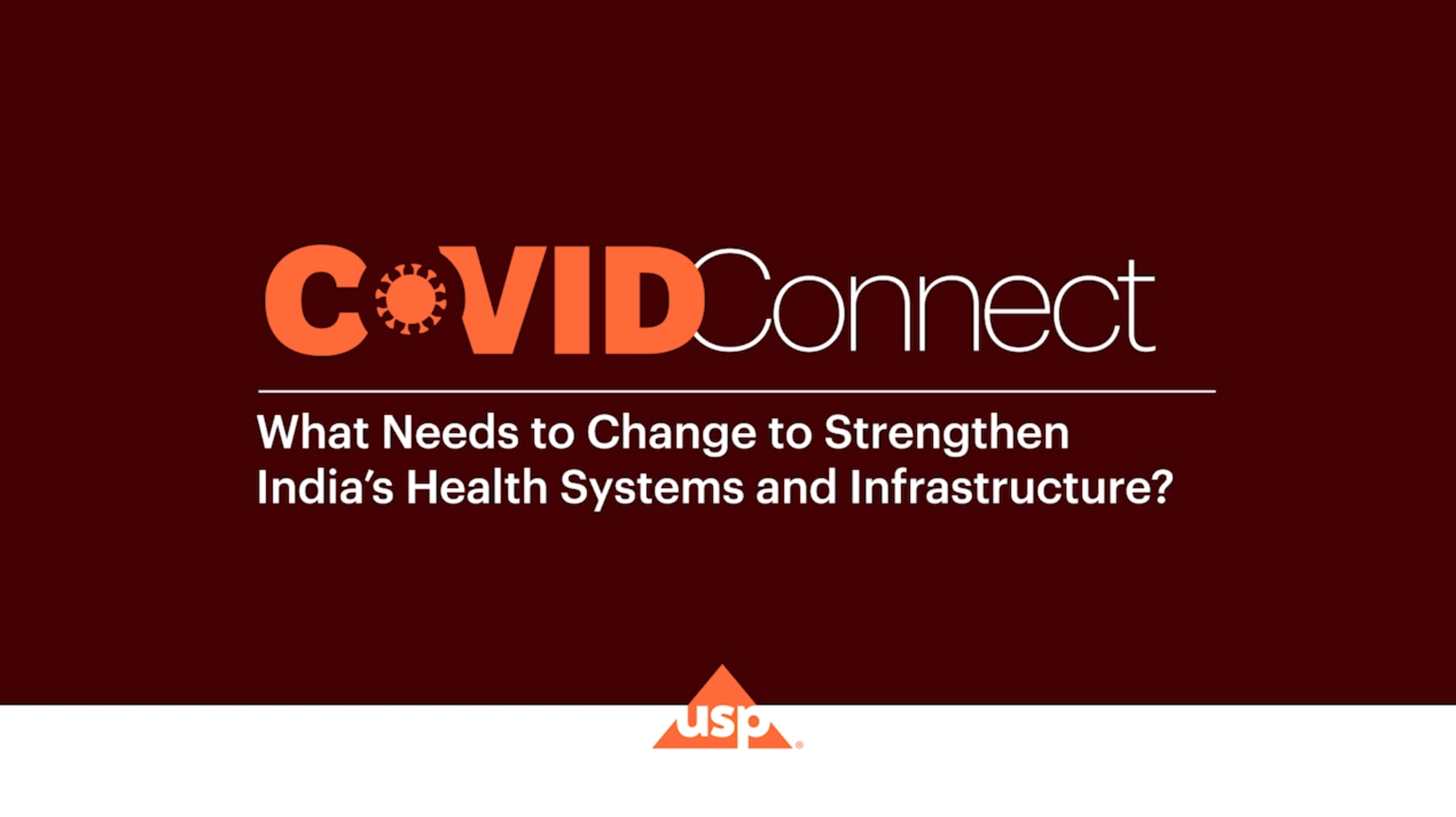 USP COVID-Connect with Dr. Krishna Reddy |What needs to change to strengthen India’s health systems and infrastructure?