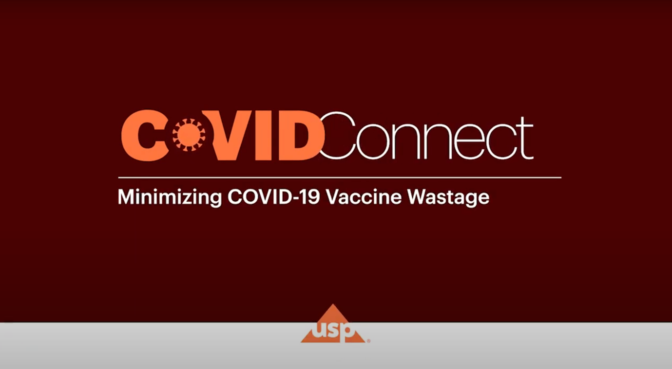 USP COVID-Connect | Minimizing COVID-19 Vaccine Wastage