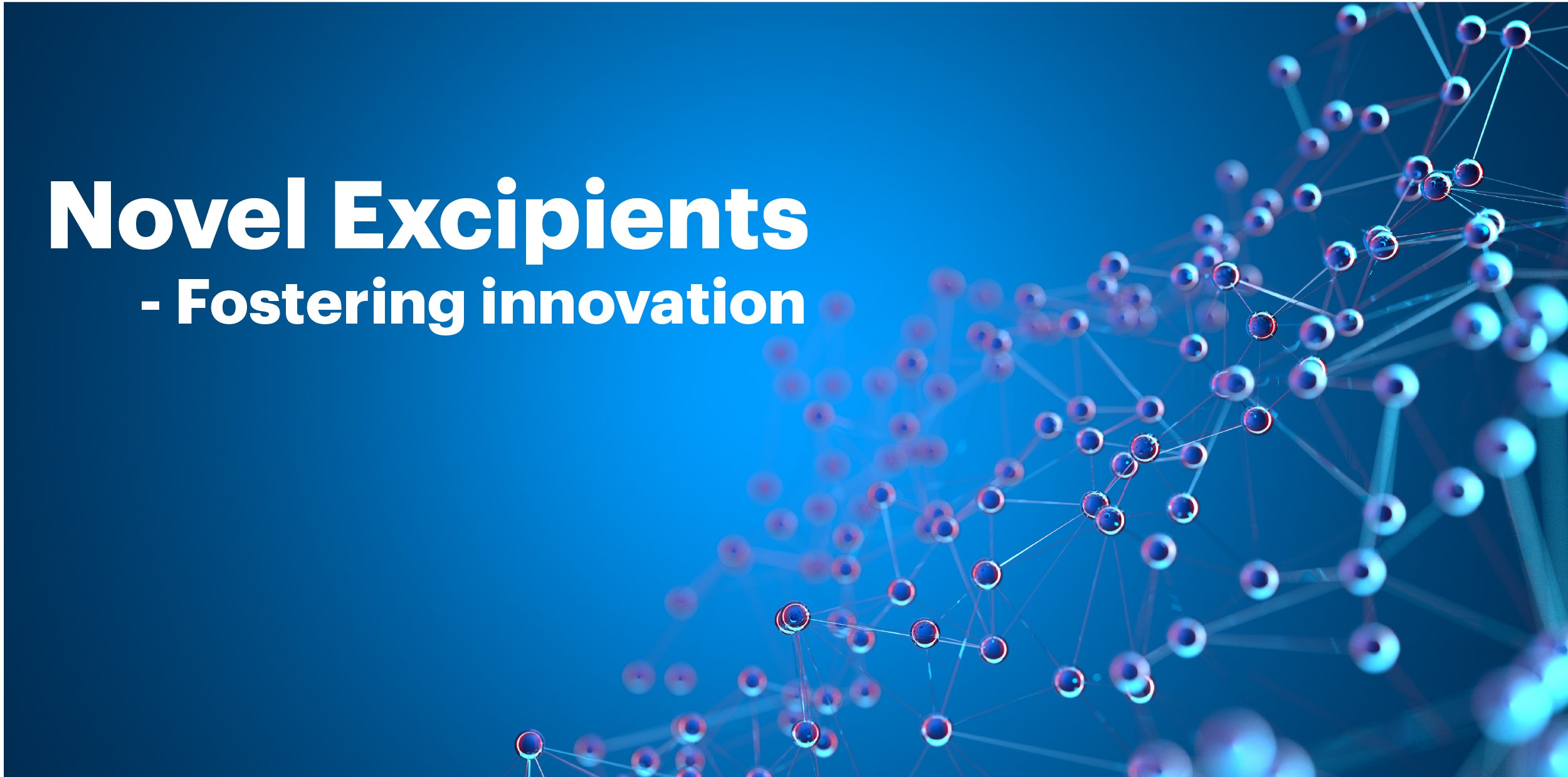 Novel Excipients - Fostering Innovation